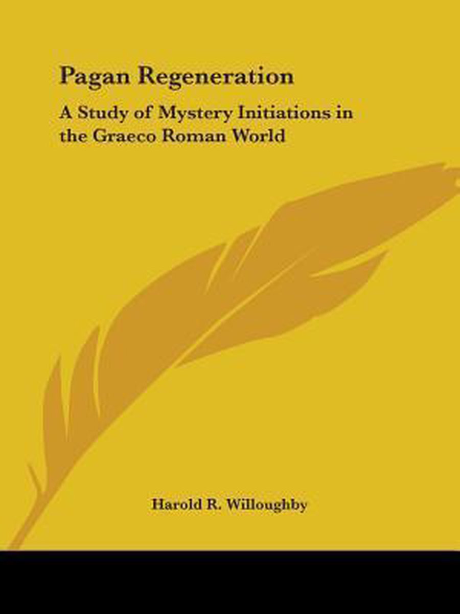 Pagan Regeneration van Harold R Willoughby