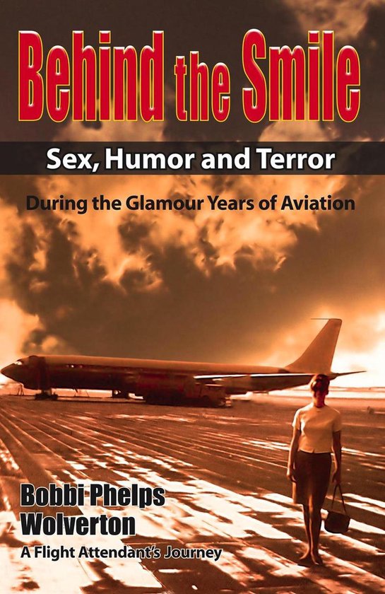 Behind the Smile During the Glamour Years of Aviation - cover