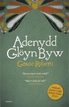 Adenydd Gloyn Byw - Enillydd Gwobr Goffa Daniel Owen 2010