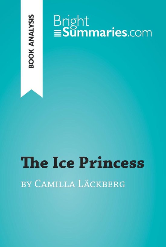 BrightSummaries.com - The Ice Princess by Camilla Läckberg  ... - cover
