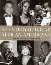 A Century of Great African-Americans