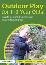 Outdoor Play for 1--3 Year Olds