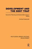 Routledge Library Editions: Development - Development and the Debt Trap