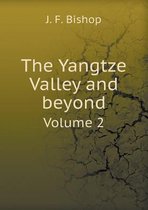 The Yangtze Valley and Beyond Volume 2