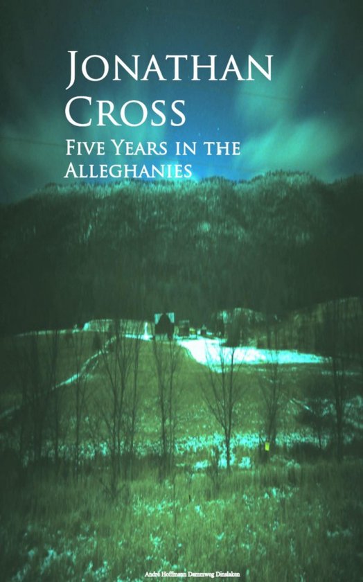 Five Years in the Alleghanies - cover