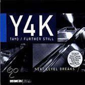 Y4K: Further Still