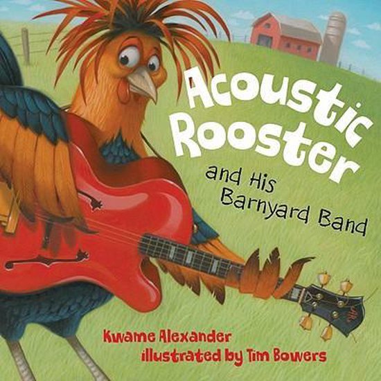 La couverture du livre 'Acoustic Rooster and His Barnyard Band' avec une illustration d'un coq jouant d'une guitare rouge.