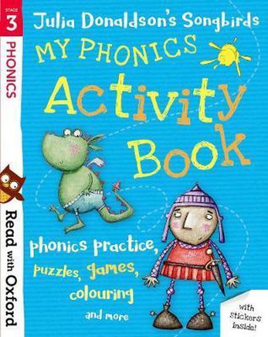 Mon livre d'activités de phonétique, Tome 3 de Julia Donaldson's Songbirds, avec des illustrations d'un dragon vert et d'un chevalier casqué.