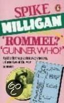 Rommel? Gunner Who?