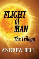 Flight of Man ...the Trilogy