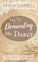 Love Comes To Pemberley 2 - The Demanding Mr. Darcy