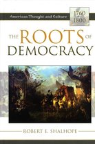 The Roots of Democracy
