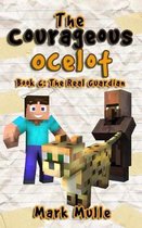 The Courageous Ocelot (Book 6)