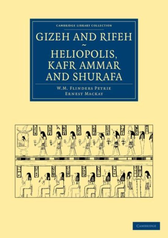 Cambridge Library Collection - Egyptology- Gizeh and Rifeh,  ... - cover