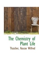 The Chemistry of Plant Life