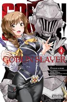 Goblin Slayer (manga) 4 - Goblin Slayer, Vol. 4 (manga)