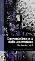 Ediciones de Iberoamericana 107 - Experiencias límite en la ficción latinoamericana