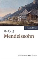 Musical Lives-The Life of Mendelssohn