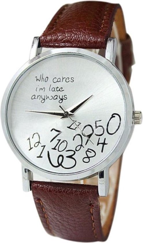 Fako® - Horloge - Who Cares I'm Late Anyways - Bruin