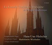 La Grande Tradition Francaise De L'orgue Symphonique