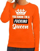 Oranje You know i am a fucking Queen / sweater dames - Oranje Koningsdag/ supporter kleding XS