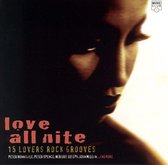 Love All Nite: 15 Lovers Rock Grooves