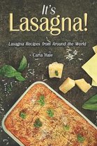 It's Lasagna!