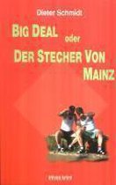 Big Deal oder Der Stecher von Mainz