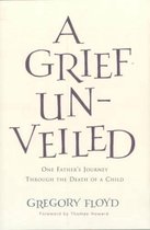 A Grief Unveiled