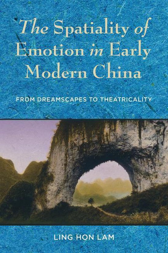 The Spatiality of Emotion in Early Modern China - cover