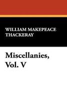 Miscellanies, Vol. V