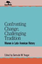 Jaguar Books on Latin America- Confronting Change, Challenging Tradition