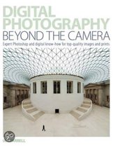 Digital Photography Beyond The Camera