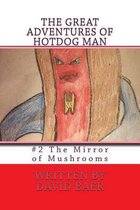 The Great Adventures of Hotdog Man