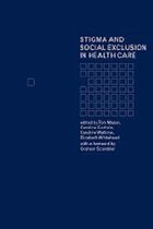 Stigma and Social Exclusion in Healthcare