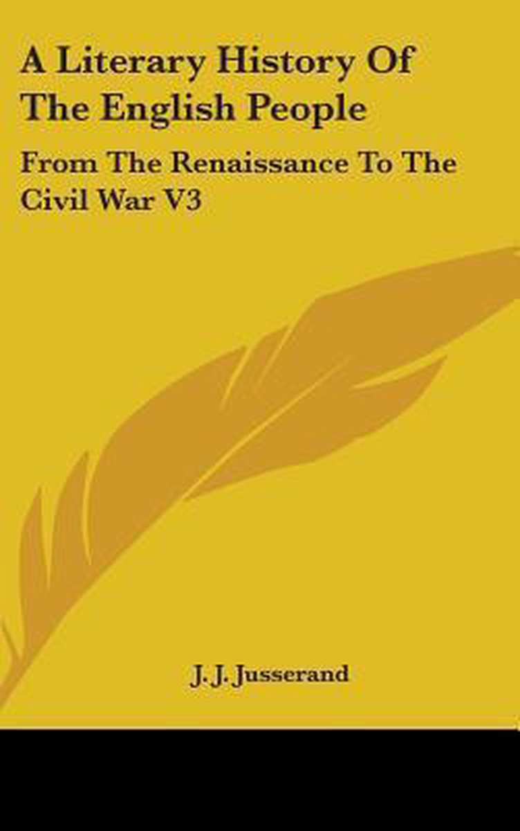 A Literary History Of The English People van Jean Jules Jusserand