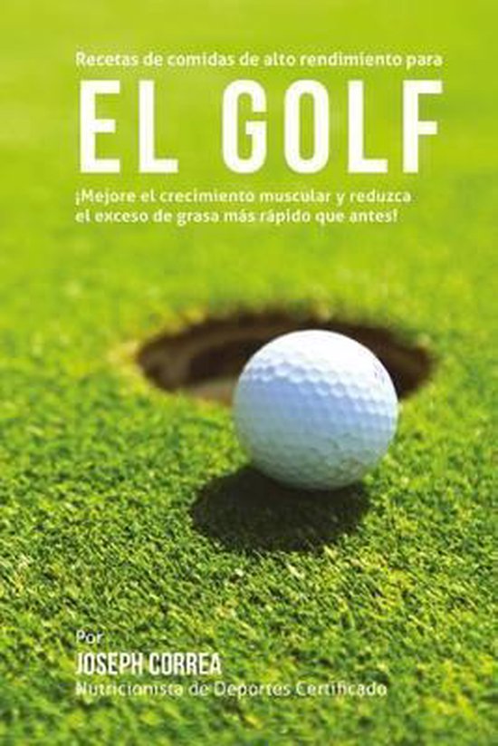 Recetas de comidas de alto rendimiento para el Golf - cover