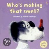 Who's Making That Smell?