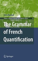 Studies in Natural Language and Linguistic Theory 83 - The Grammar of French Quantification