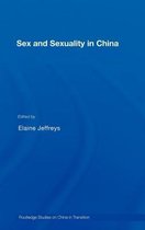 Routledge Studies on China in Transition- Sex and Sexuality in China