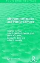 Routledge Revivals- Metropolitanization and Public Services