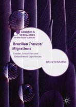Genders and Sexualities in the Social Sciences - Brazilian 'Travesti' Migrations