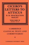 Cambridge Classical Texts and CommentariesSeries Number 4- Cicero: Letters to Atticus: Volume 2, Books 3-4