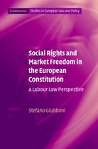 Cambridge Studies in European Law and Policy- Social Rights and Market Freedom in the European Constitution