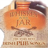 Whiskey in the Jar: The Very Best Irish Pub Songs