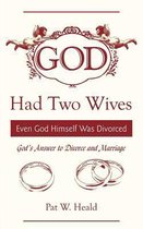 God Had Two Wives