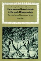 Cambridge Studies in Islamic Civilization- European and Islamic Trade in the Early Ottoman State