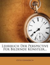 Lehrbuch Der Perspective Fur Bildende Kunstler...