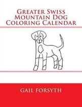 Greater Swiss Mountain Dog Coloring Calendar