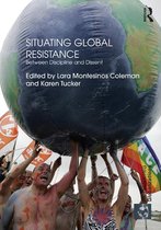 Situating Global Resistance - Coleman